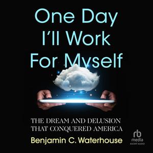 One Day I’ll Work for Myself [Audiobook]