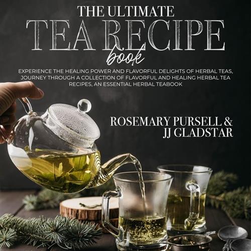 The Ultimate Tea Recipe Book [Audiobook]