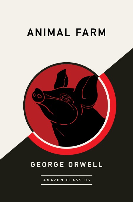 Animal Farm by George Orwell 5d5f864f9035f295d92286ce8b7c928e