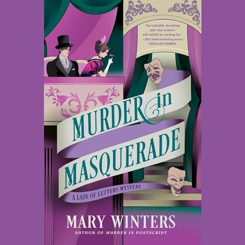 Murder in Masquerade A Lady of Letters Mystery [Audiobook]