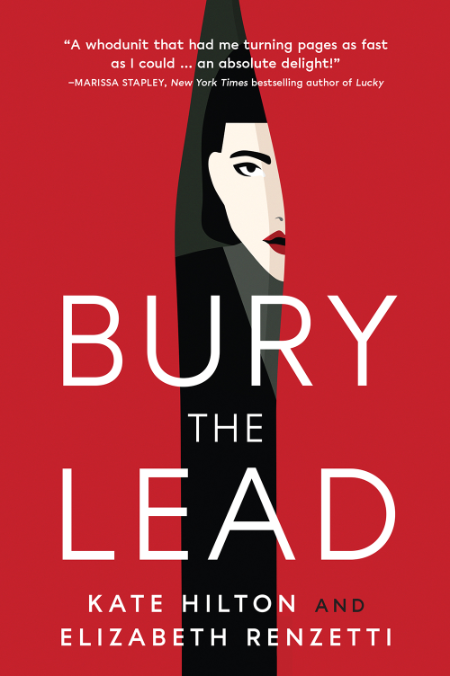 Bury the Lead by Kate Hilton E39dce134dfd09968362080e806fff96