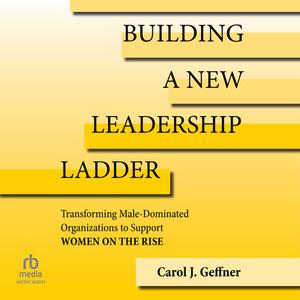 Building a New Leadership Ladder [Audiobook]