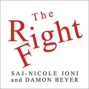 The Right Fight How Great Leaders Use Healthy Conflict to Drive Performance, Innovation, and Value [Audiobook]