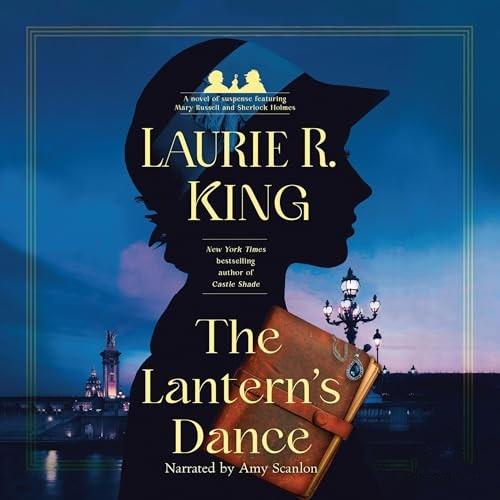 The Lantern’s Dance A Novel of Suspense Featuring Mary Russell and Sherlock Holmes [Audiobook]