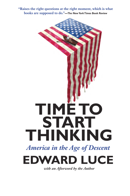 Time to Start Thinking by Edward Luce 8a74330edb49dbf50a370c57791e6db4