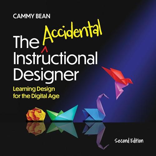 The Accidental Instructional Designer Learning Design for the Digital Age, 2nd Edition [Audiobook]