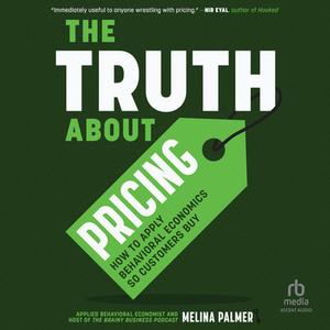 The Truth About Pricing [Audiobook]