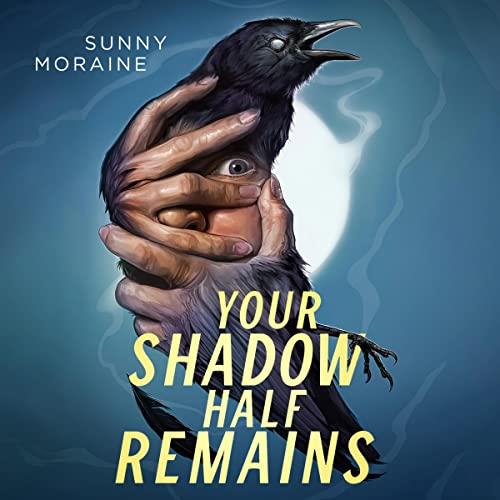 Your Shadow Half Remains [Audiobook]