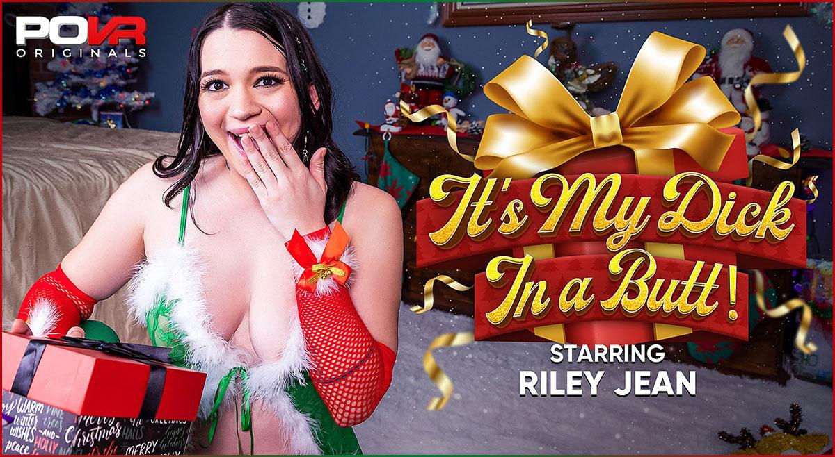 [POVR Originals / POVR.com] Riley Jean - It's My Dick In A Butt! [20.12.2023, 2D, Anal, Big Tits, Blowjob, Christmas, Closeup Missionary, College, Cosplay, Cowgirl, Cumshot, Doggy Style, Eating Pussy, Fishnet Stockings, Hardcore, Licking, Mini Skirt, Missionary, POV, Reverse Cowgirl, Shaved Pussy, Spread Pussy, Thong, Titty Fuck, White Female, 1080p, SiteRip]