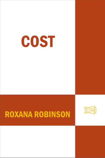 Cost by Roxana Robinson Cbb6f8bfaed3a434be18db434e453adf