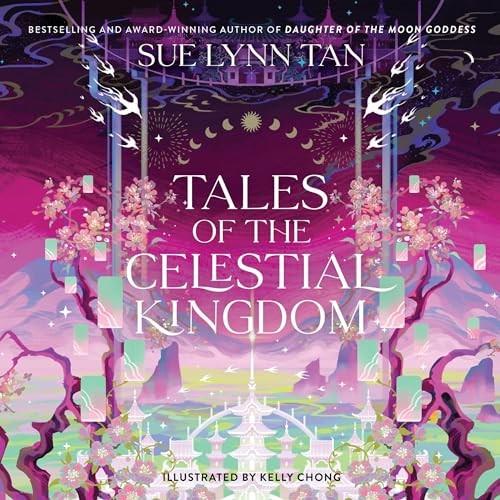 Tales of the Celestial Kingdom Celestial Kingdom, Book 3 [Audiobook]