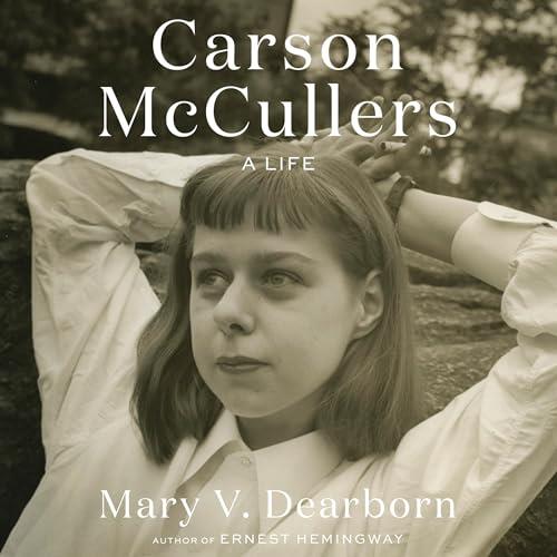 Carson McCullers A Life [Audiobook]