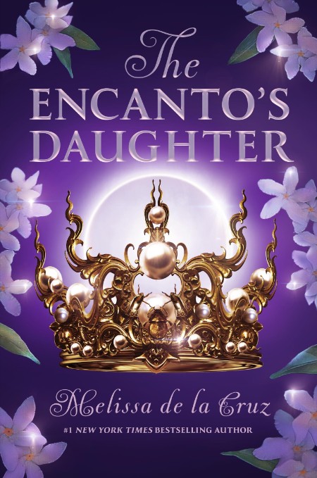 The Encanto's Daughter by Melissa de la Cruz Dca015f75693685f073cd20ac2aaab07