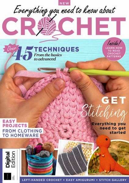 Everything You Need To Know About Crochet - 3rd Edition