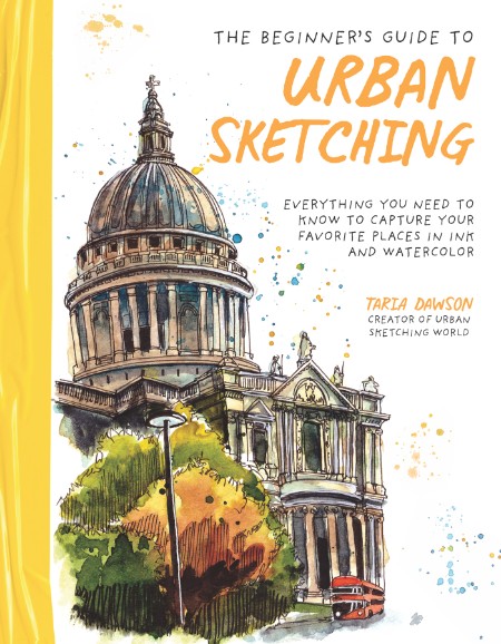 The Beginner's Guide to Urban Sketching by Taria Dawson F8461d17a4ace1ec4d0d8eb909b27266