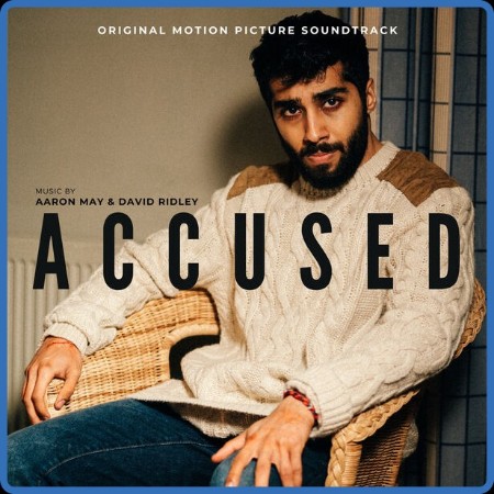 Aaron May - Accused (Original Motion Picture Soundtrack) (2024)