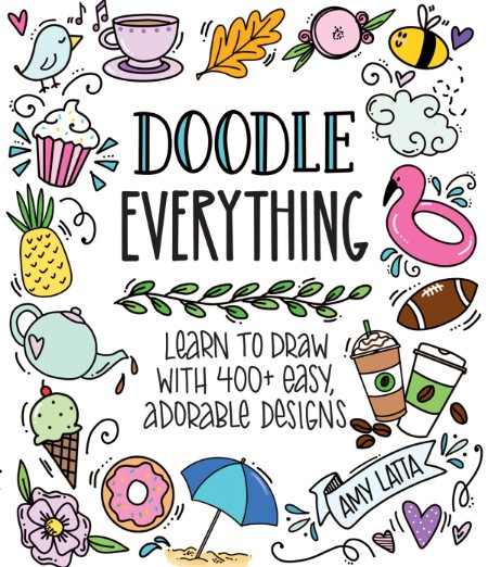 Doodle Everything! by Amy Latta