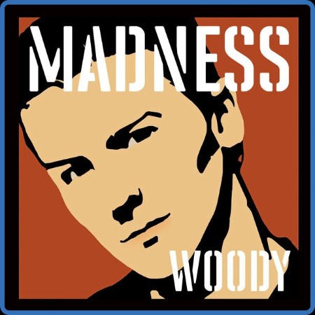 Madness - Madness, by Woody (2024)