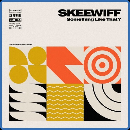 Skeewiff - Something Like That? (2024)