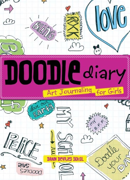Doodle Diary by Dawn DeVries Sokol