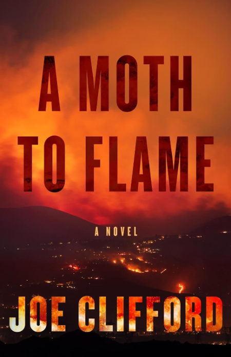 A Moth to Flame by Joe Clifford