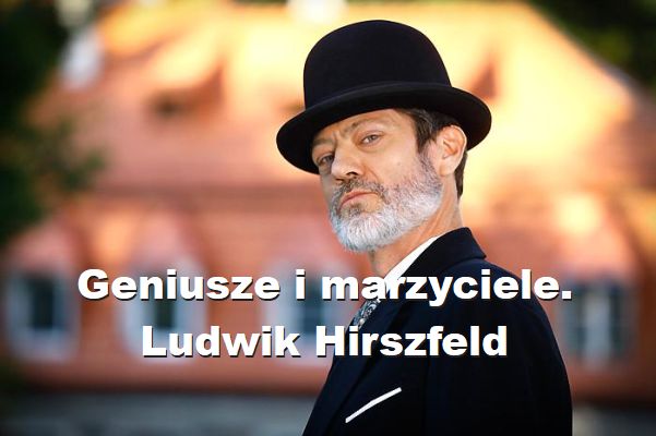 Geniusze i marzyciele. Ludwik Hirszfeld (2018)  PL.1080i.HDTV.H264-OzW