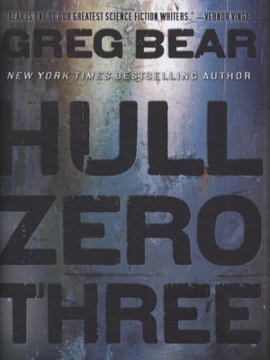 Hull Zero Three - Greg Bear