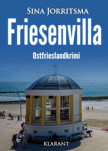 Cover: Jorritsma, Sina - Mona Sander und Enno Moll ermitteln 43 - Friesenvilla