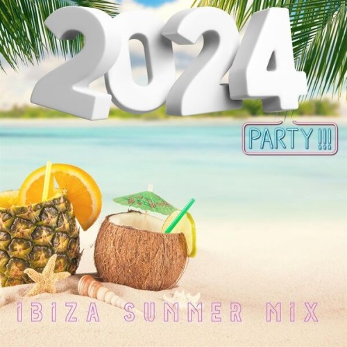 Ibiza Summer Mix  Party  2024 (2024)