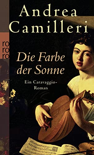 Cover: Andrea Camilleri - Die Farbe der Sonne: Ein Caravaggio-Roman