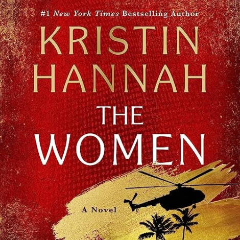 Kristin Hannah - (2024) - The Women (fiction)