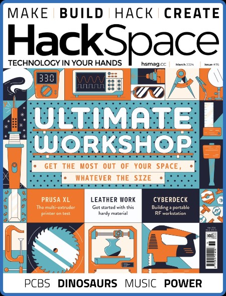HackSpace - Issue 76 - March 2024