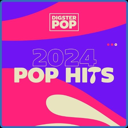 VA - Pop Hits (2024) by Digster Pop 2024
