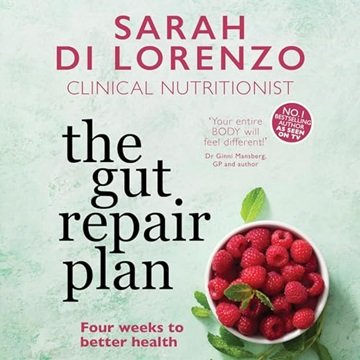 The Gut Repair Plan: Four Weeks to Better Health [Audiobook]