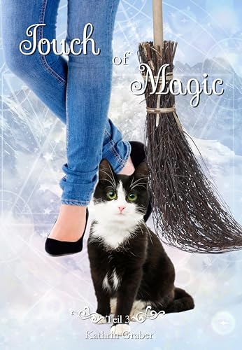 Kathrin Graber - Touch of Magic: Teil 3