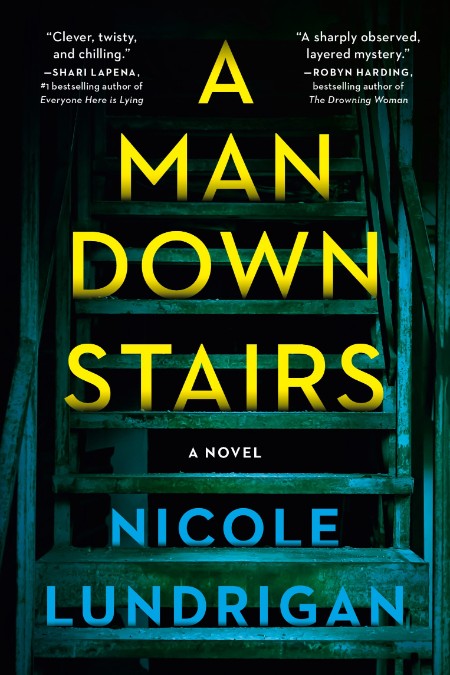 A Man Downstairs by Nicole Lundrigan