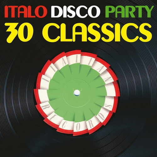 Italo Disco Party Vol. 1 (30 Classics From Italian Records) (2019) FLAC