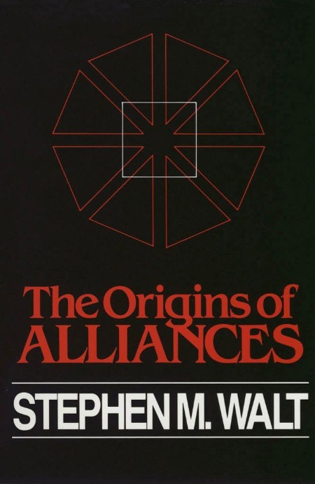 The Origins of Alliances by Stephen M. Walt