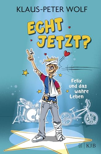 Cover: Wolf, Klaus-Peter - Felix und das wahre Leben 1 - Echt jetzt_ Felix und das wahre Leben