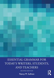 Essential Grammar for Today's Writers, Students, and Teachers, 2nd Edition (EPUB)