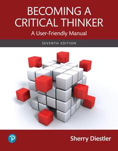 Becoming a Critical Thinker: A User-Friendly Manual, 7th Edition