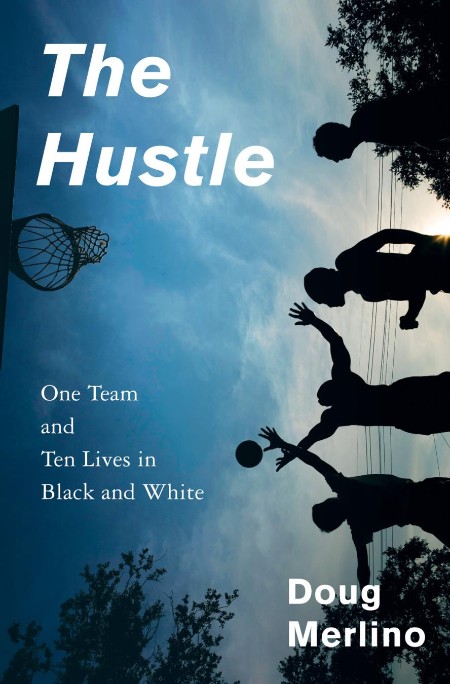 The Hustle by Doug Merlino Ea0475c602dede5d09f6c5aa59114b12