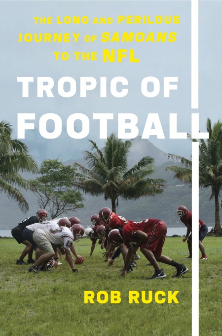 Tropic of Football by Rob Ruck F0ccd1e106c4fe6fd637e19fec8f90d7