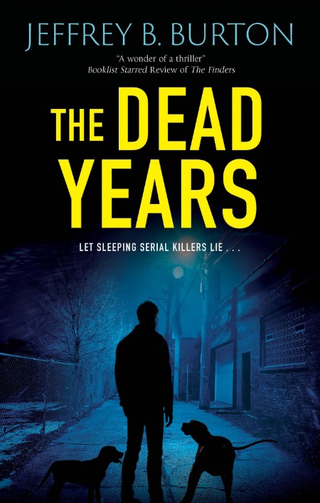 The Dead Years by Jeffrey B. Burton 2d6811734626235e74fd6a746daecaf3