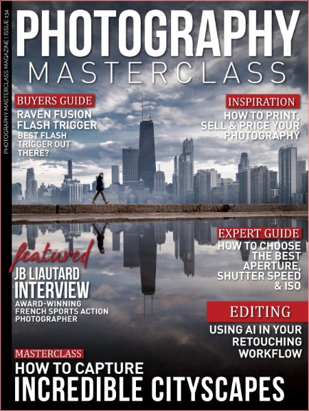 Photography Masterclass Issue 134