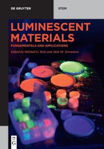 Luminescent Materials Fundamentals and Applications