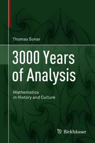 3000 Years of Analysis Mathematics in History and Culture (2024)