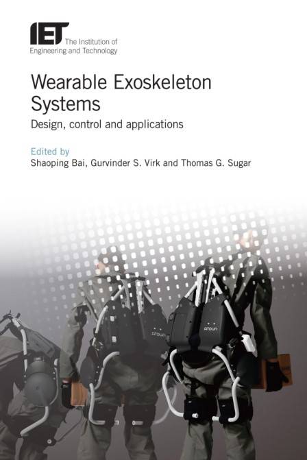 Wearable Exoskeleton Systems Design, control and applications (2024)