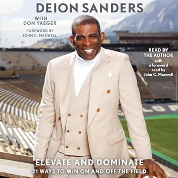 Elevate and Dominate: 21 Ways to Win On and Off the Field [Audiobook]