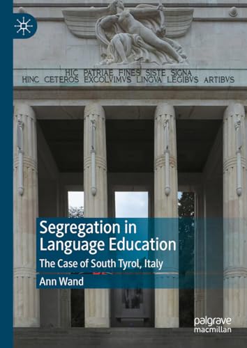 Segregation in Language Education The Case of South Tyrol, Italy